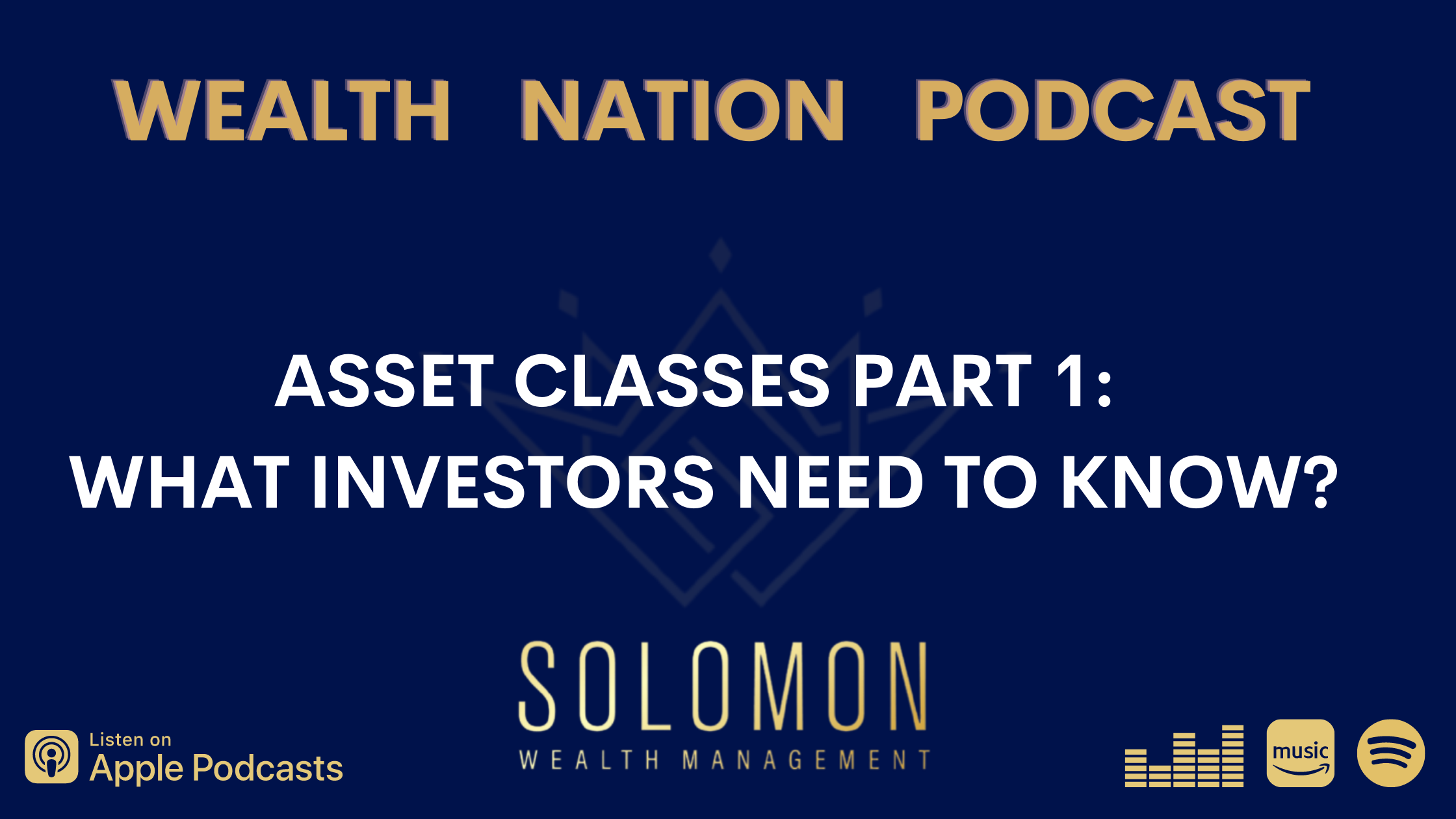 Asset Classes Part 1: What Investors Need to Know?